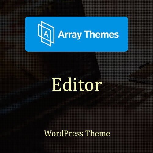 Array-Themes-Editor-WordPress-Theme.jpg